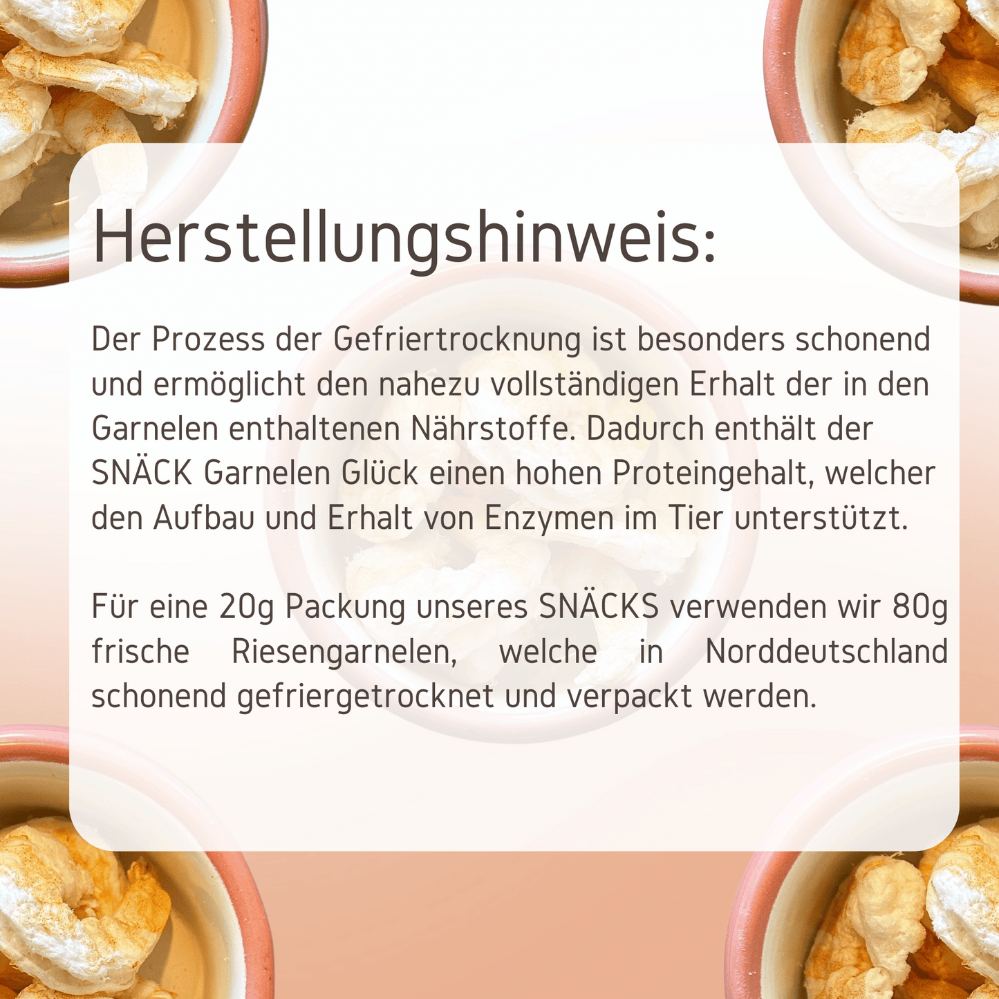 Herstellungshinweis gefriergetrocknete Garnelen PuriPet